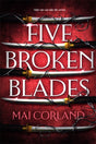 Five Broken Blades : Discover the instant Sunday Times bestselling adventure fantasy debut taking the world by storm-9781804186589