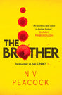 The Brother : A heart-stopping, twisty, addictive thriller that will keep you up all night-9781804364611