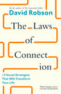 The Laws of Connection : 13 Social Strategies That Will Transform Your Life-9781805300304