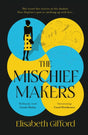 The Mischief Makers : 'As compelling as any of du Maurier's own works' Sunday Times-9781838959821