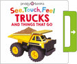 See, Touch, Feel: Trucks & Things That Go-9781838993481