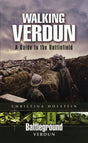 Walking Verdun : A Guide to the Battlefield-9781844158676