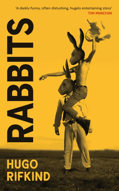 Rabbits : 'Darkly funny as Saltburn, but with kilts' - Val McDermid-9781846976704