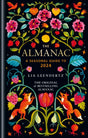 The Almanac : A Seasonal Guide to 2024-9781856754644