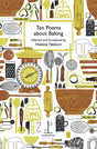 Ten Poems about Baking-9781907598807