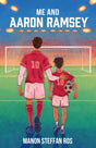 Me and Aaron Ramsey-9781915444493