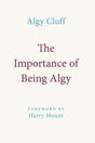 The Importance of Being Algy-9781916899414