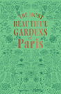 The Most Beautiful Gardens of Paris-9782080447234