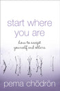 Start Where You Are : How to Accept Yourself and Others-9780007190621