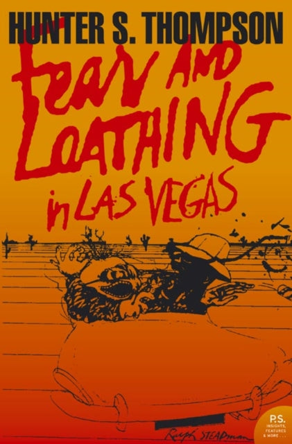 Fear and Loathing in Las Vegas : A Savage Journey to the Heart of