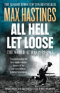 All Hell Let Loose : The World at War 1939-1945-9780007450725