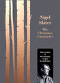 The Christmas Chronicles : Notes, Stories & 100 Essential Recipes for Midwinter-9780008260194