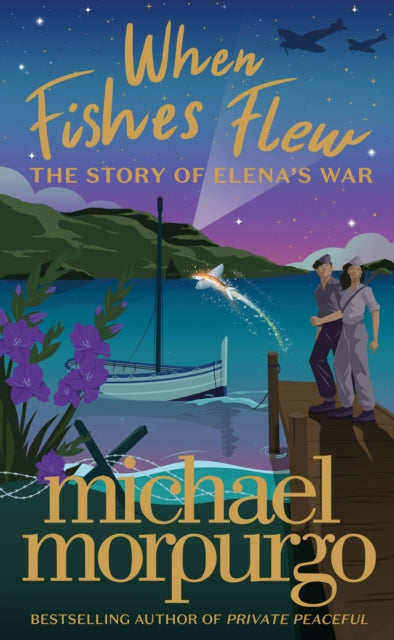 When Fishes Flew : The Story of Elena's War-9780008352196