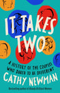 It Takes Two : A History of the Couples Who Dared to be Different-9780008363338