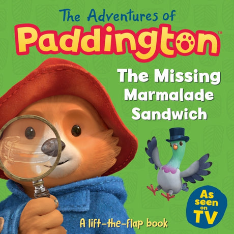 The Adventures of Paddington: The Missing Marmalade Sandwich: A lift-the-flap book-9780008367992