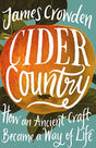 Cider Country : How an Ancient Craft Became a Way of Life-9780008393588