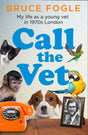 Call the Vet : My Life as a Young Vet in 1970s London-9780008424305
