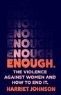 Enough : The Violence Against Women and How to End it-9780008533069