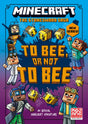 Minecraft: To Bee, Or Not to Bee! : Book 4-9780008534080