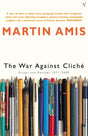 The War Against Cliche : Essays and Reviews 1971-2000-9780099422228