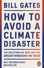 How to Avoid a Climate Disaster : The Solutions We Have and the Breakthroughs We Need-9780141993010