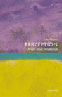 Perception: A Very Short Introduction-9780198791003