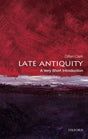 Late Antiquity: A Very Short Introduction-9780199546206