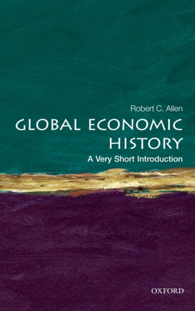 Global Economic History: A Very Short Introduction-9780199596652