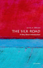 The Silk Road: A Very Short Introduction-9780199782864