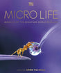 Micro Life : Miracles of the Miniature World Revealed-9780241412756