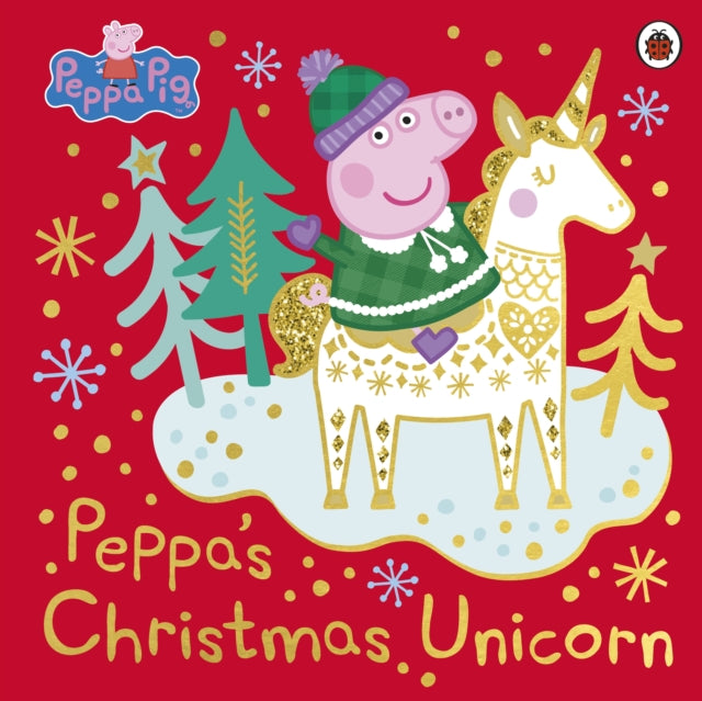 Peppa Pig: Peppa's Christmas Unicorn-9780241476222