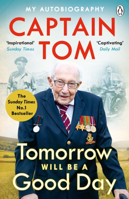 Tomorrow Will Be A Good Day : My Autobiography - The Sunday Times No 1 Bestseller-9780241486122