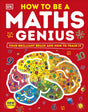 How to be a Maths Genius : Your Brilliant Brain and How to Train It-9780241515242