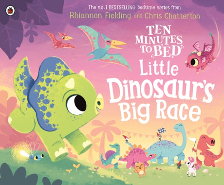 Ten Minutes to Bed: Little Dinosaur's Big Race-9780241545638