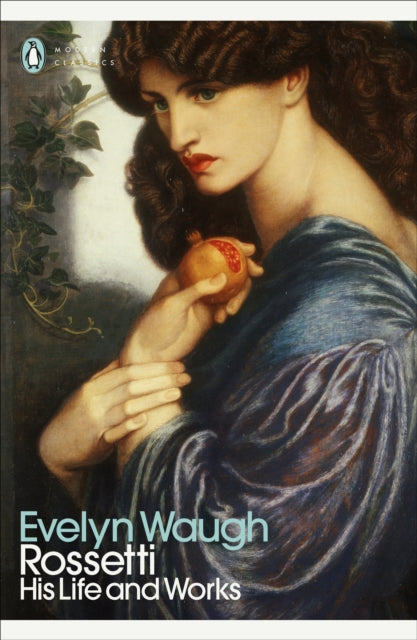 Rossetti : His Life and Works-9780241547885