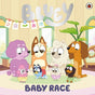 Bluey: Baby Race-9780241550472