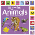 My First Animals: Let's Squeak and Squawk!-9780241555316
