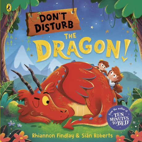 Don't Disturb the Dragon : from the author of the Ten Minutes to Bed series-9780241562314