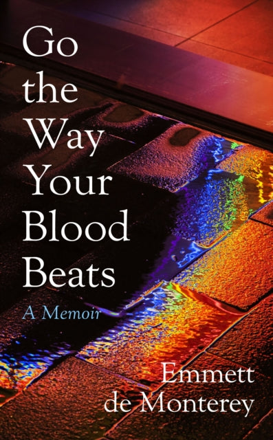 Go the Way Your Blood Beats-9780241570531