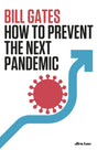 How to Prevent the Next Pandemic-9780241579602