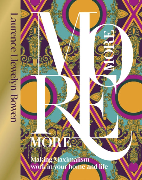 More More More : Making Maximalism Work in Your Home and Life-9780241590454