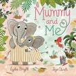 Mummy and Me : A tale celebrating the magical bonds within families big and small-9780241605837