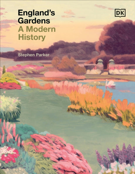 England's Gardens : A Modern History-9780241611579
