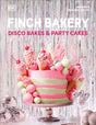 Finch Bakery Disco Bakes and Party Cakes-9780241633885