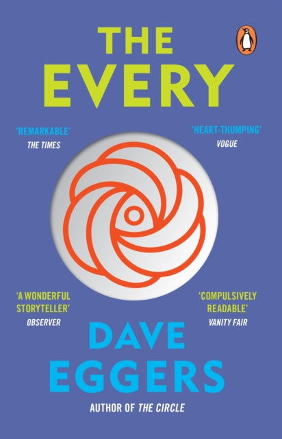 The Every : The electrifying follow up to Sunday Times bestseller The Circle-9780241993644
