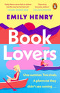Book Lovers : A hilarious enemies-to-lovers rom-com from the author of BEACH READ and YOU AND ME ON VACATION-9780241995341
