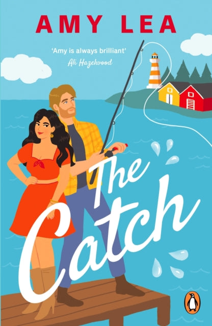 The Catch : The next grumpy sunshine, enemies-to-lovers rom com from romance sensation Amy Lea-9780241997567