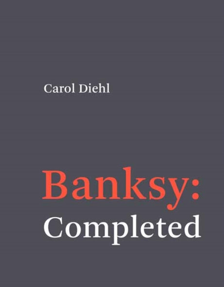 Banksy: Completed : Completed-9780262046244