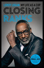 Closing Ranks : My Life as a Cop: As Portrayed on SMALL AXE, A Collection of Five Films-9780281083473