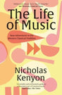 The Life of Music : New Adventures in the Western Classical Tradition-9780300266429
